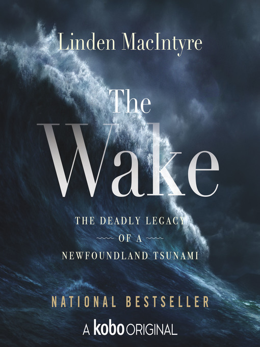 Title details for The Wake by Linden MacIntyre - Available